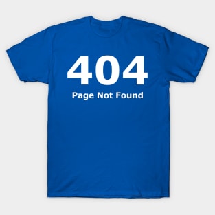 Erorr 404 Page Not Found T-Shirt